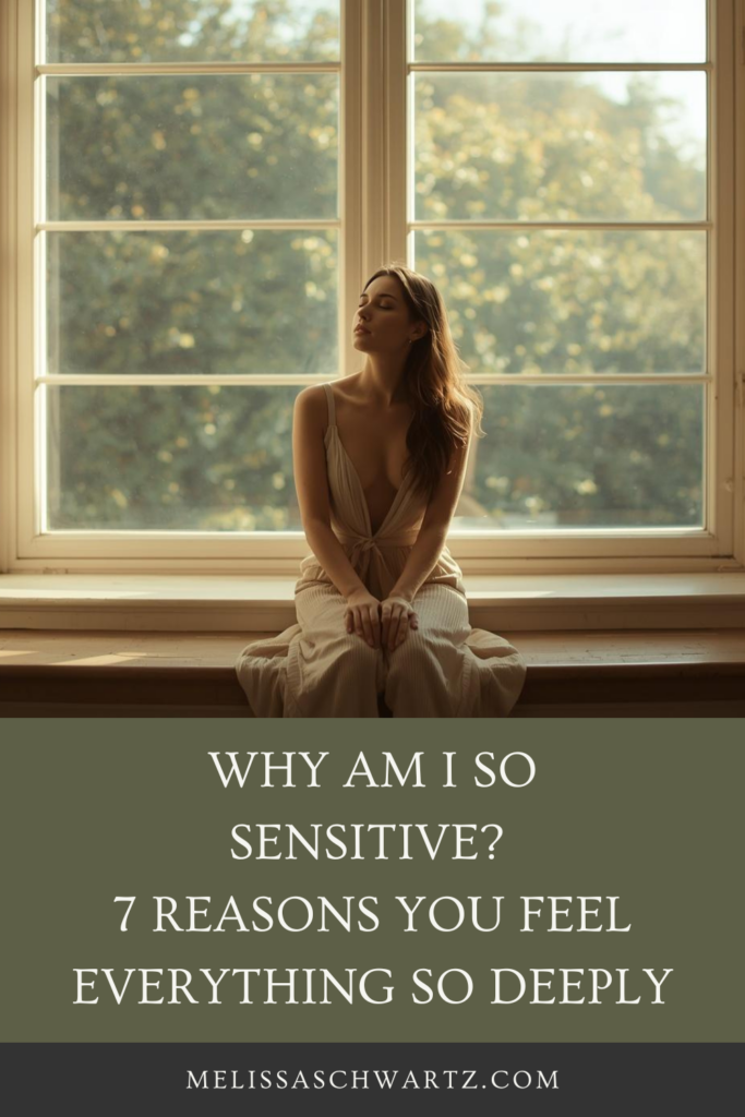 why am i so sensitive